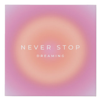 Never Stop Dreaming Faux Canvas Print