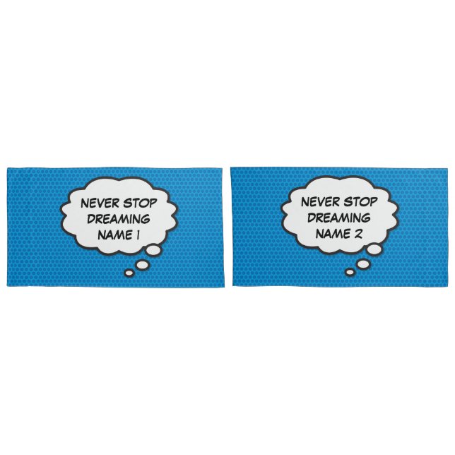 NEVER STOP DREAMING Fun Retro Comic Book Pop Art Pillow Case (Back-Set)