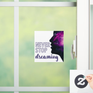 Never Stop Dreaming Inspirational Purple  Window Cling