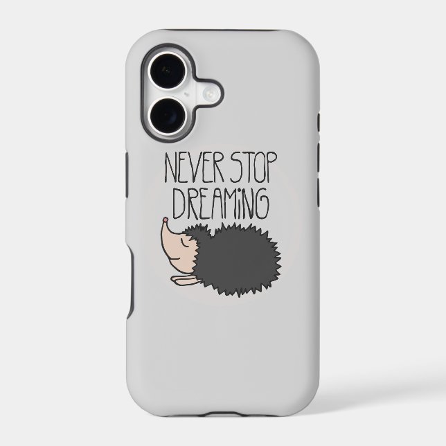 Never Stop Dreaming Iphone Case (Back)