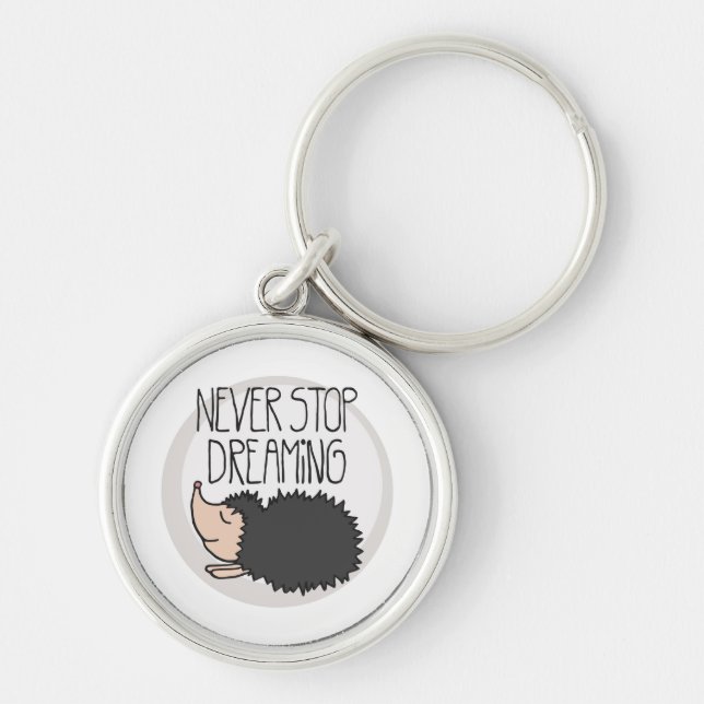 Never Stop Dreaming Keychain (Front)