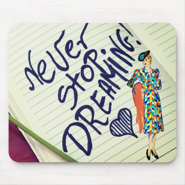 Never Stop Dreaming Mouse Pad (Front)