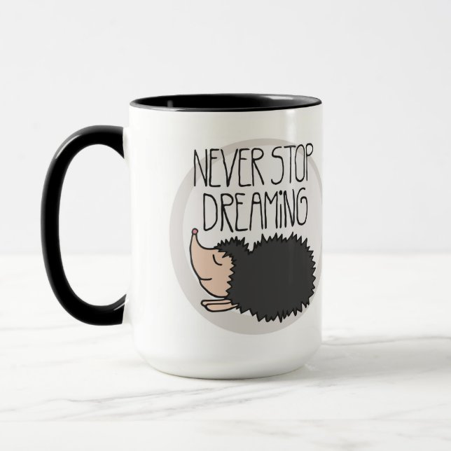 Never Stop Dreaming Mug (Left)