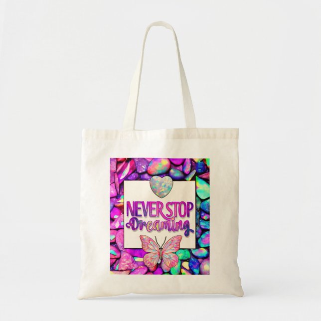 Never Stop Dreaming | Opal Butterfly Tote Bag (Front)