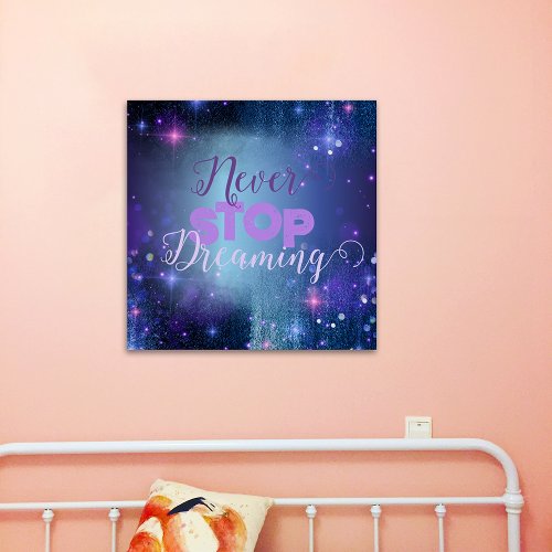 Never Stop Dreaming Quote Motto Inspirational Poster