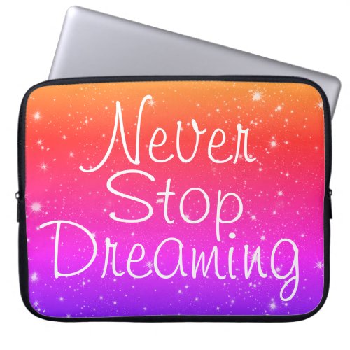 Never Stop Dreaming Rainbow Stars Laptop Sleeve