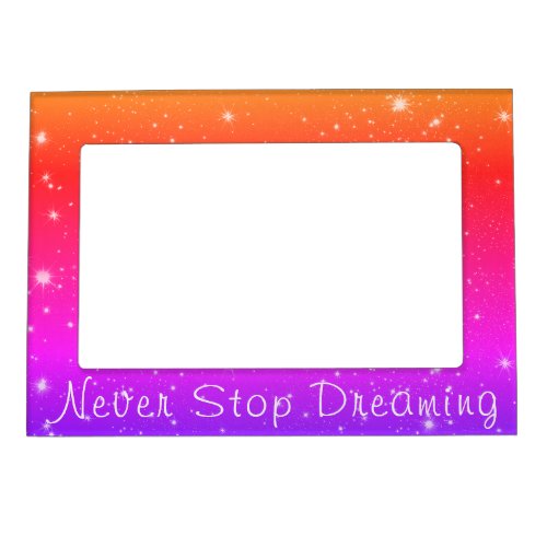 Never Stop Dreaming Rainbow Stars Magnetic Frame