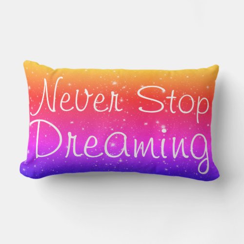 Never Stop Dreaming Stars Rainbow Lumbar Pillow