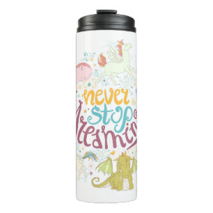 Never Stop Dreaming Thermal Tumbler
