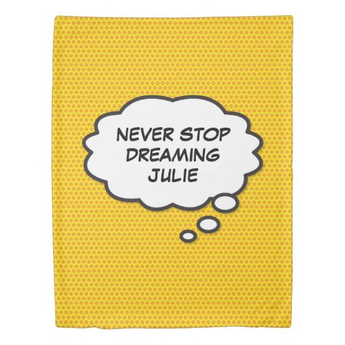 Never Stop Dreaming Thought Bubble Fun Comic Book Duvet Cover