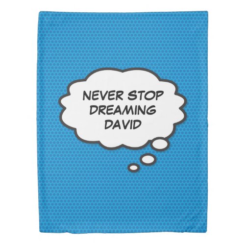 Never Stop Dreaming Thought Bubble Fun Retro Duvet Cover