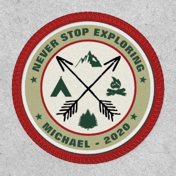 Never Stop Exploring Adventurers Patch by MinhaSanidade at Zazzle