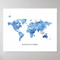 Never Stop Exploring Blue World Map Travel Print