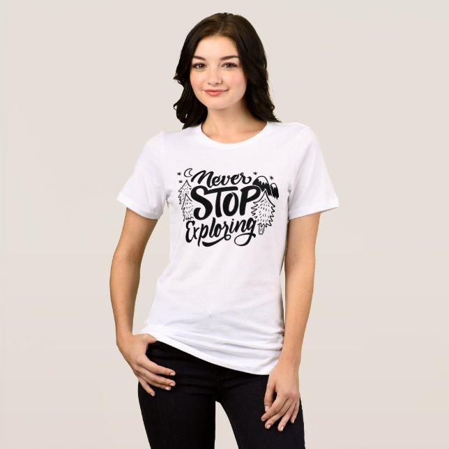 Never Stop Exploring - Hand Lettered Adventure Tee (Front Full)