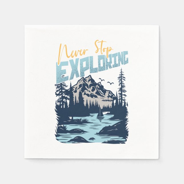 Never Stop Exploring – Nature Adventure Napkins (Front)