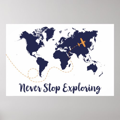 Never Stop Exploring Navy World Map Print