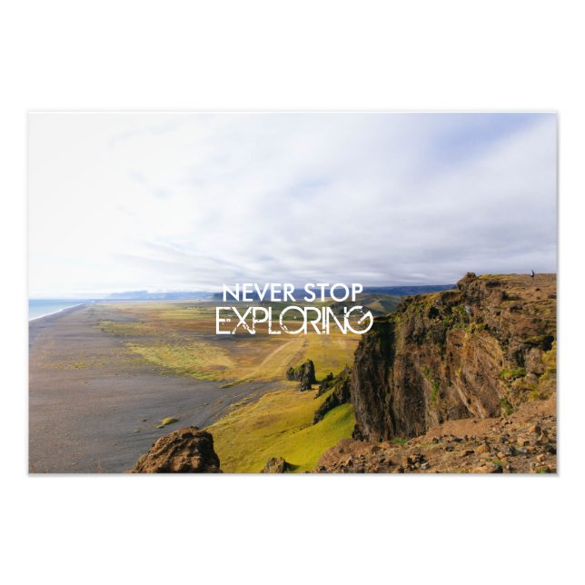 NEVER STOP EXPLORING PHOTO PRINT (Front)