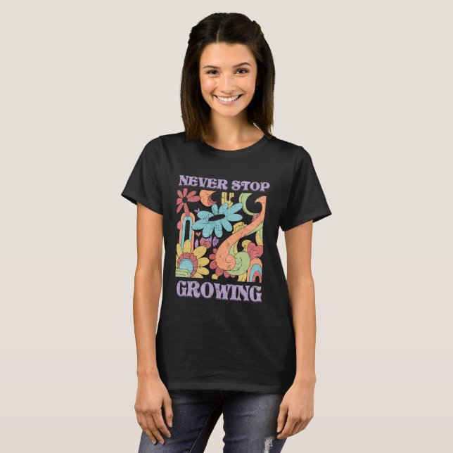 Never Stop Growing Retro  T-Shirt (Front Full)