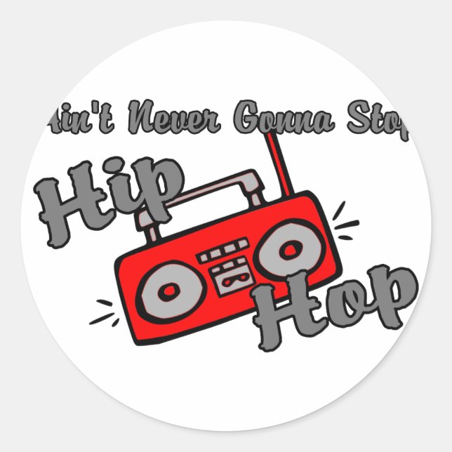 Never Stop Hip Hop Classic Round Sticker (Front)