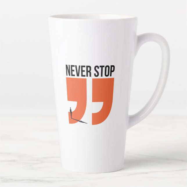never stop latte mug (Right)
