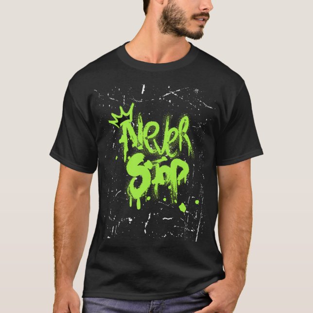 Never Stop Motivational T-Shirt – Keep Pushing (Front)