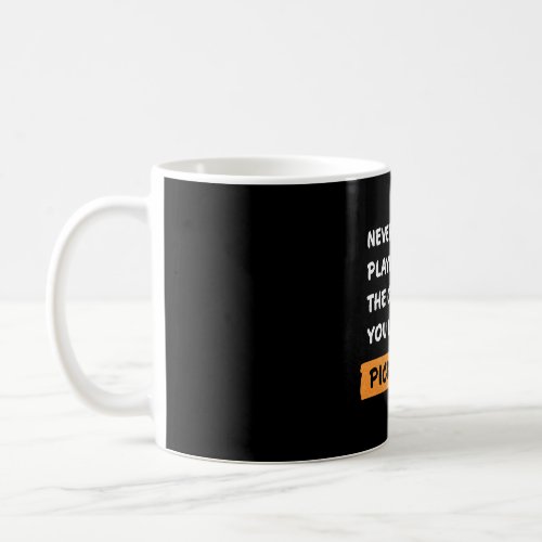 Never Stop Playing the Game Pickleball Player Gift Coffee Mug