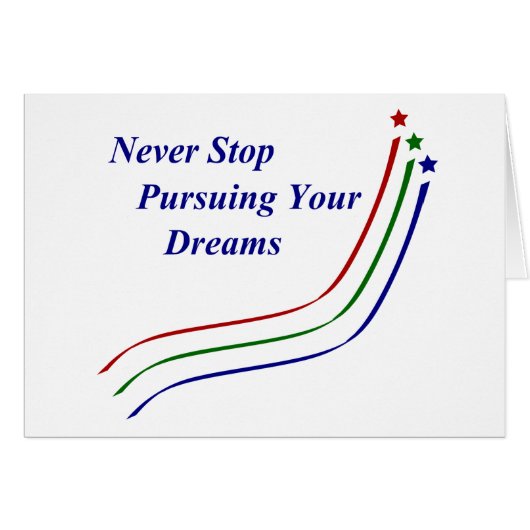 Never Stop Pursuing Your Dreams Cards (Front Horizontal)