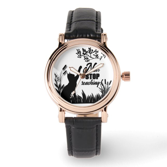 "never stop reaching" silhouette cat watch (Front)