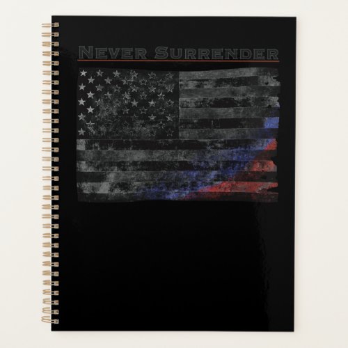 Never Surrender Black American Flag  Planner