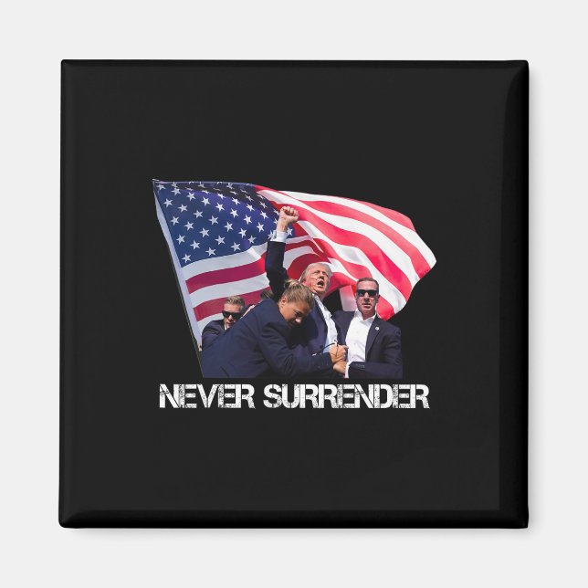 Never Surrender Tee  Magnet (Front)