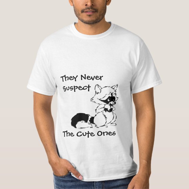 Never Suspect Cute Ones Crafty Raccoon T Shirts (Front)