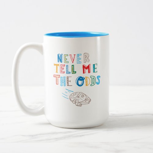 Never Tell Me the Odds  Colorful Doodle Two_Tone Coffee Mug
