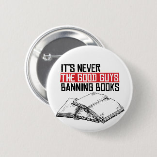 Never the good guys banning books button