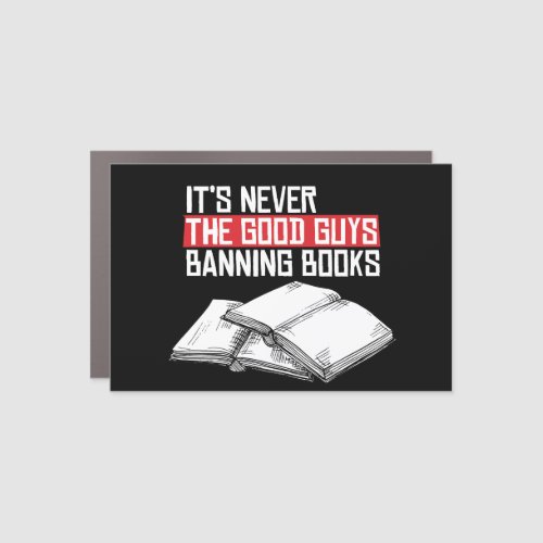 Never the good guys banning books car magnet