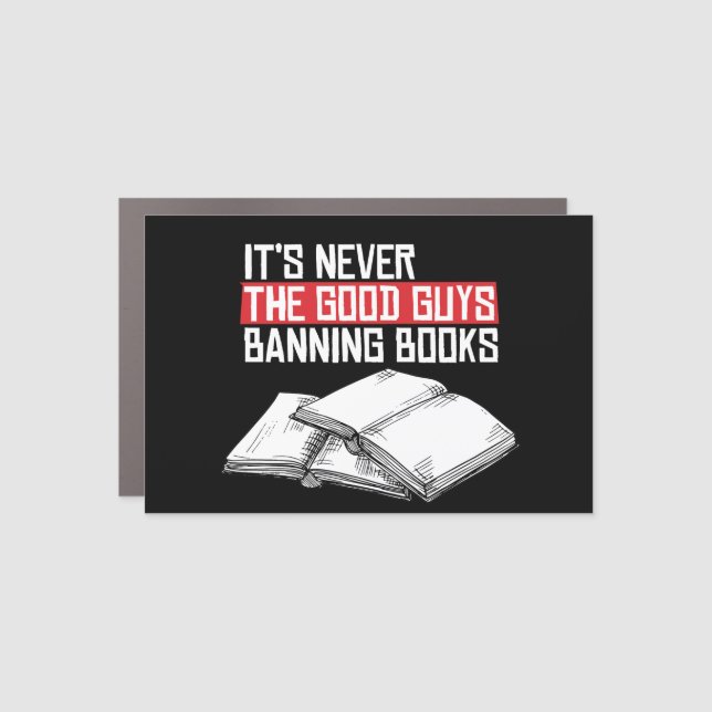 Never the good guys banning books car magnet (Front)