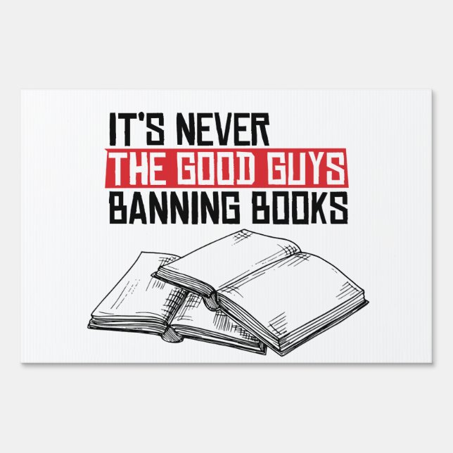 Never the good guys banning books sign (Front)