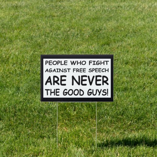 Never The The Good Guys Sign