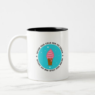 Never too Cold for Ice Cream Two-Tone Coffee Mug