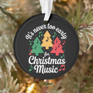 Never Too Early for Christmas Music Trees Notes Ornament