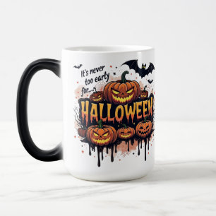 Never Too Early For Halloween Color Morph Mug