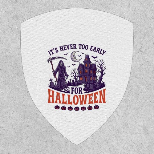 Never Too Early Halloween Grim Reaper Haunted Hous Patch