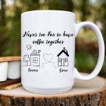 Never Too Far To Have Coffee Together Bff Birthday Mug<br><div class="desc">This trendy mug features Never Too Far To Have Coffee Together Design Bff Birthday. with Customizable name in black script.</div>