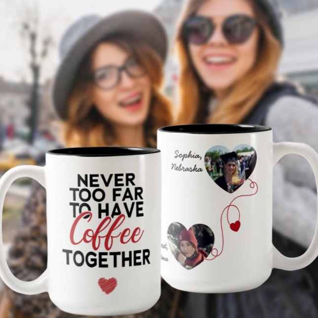 Never Too Far To Have Coffee Together Friend Photo Two-Tone Coffee Mug (Creator Uploaded)