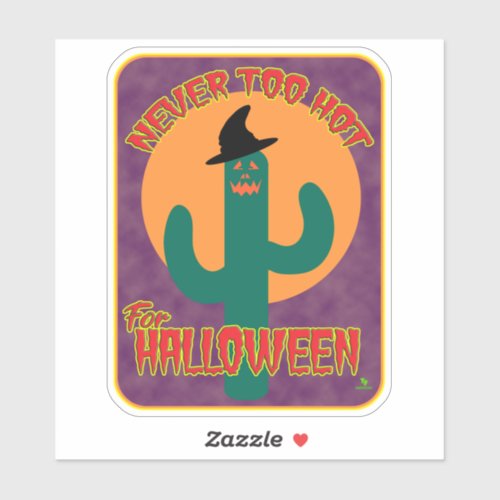 Never Too Hot Halloween Cartoon Cactus Art Sticker