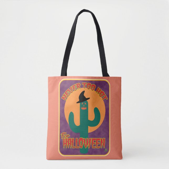 Never Too Hot Halloween Funny Artsy Cactus Tote Bag (Front)