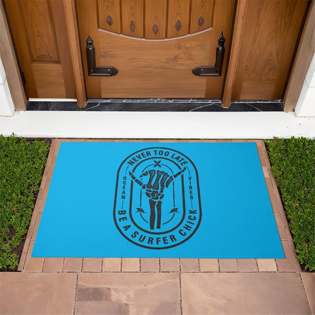 Never Too Late Skeleton Surfer Chick Ocean Vibes  Doormat (Creator Uploaded)