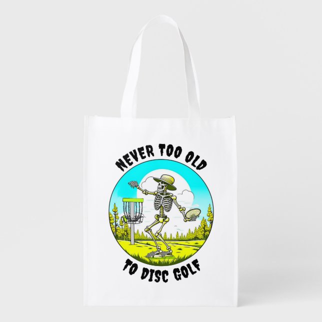 Never Too Old to Disc Golf | Skeleton Throwing Grocery Bag (Front)