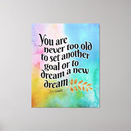 Never too old to dream canvas print
