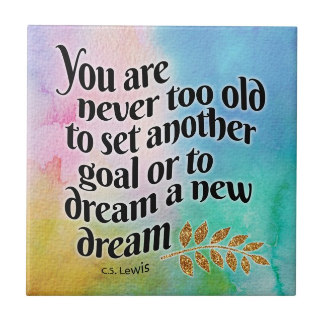 Never too old to dream  ceramic tile (Front)