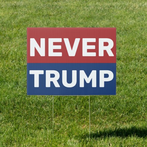 Never Trump 2024 Vote Harris 2024 Election Sign